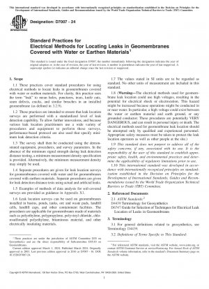 Standard Practices for Electrical Methods for Locating Leaks in Geomembranes Covered  with Water or Earthen Materials