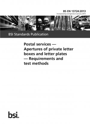 Postal services. Apertures of private letter boxes and letter plates. Requirements and test methods