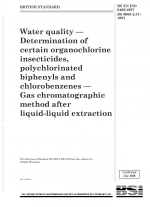 Water quality — Determination of certain organochlorine insecticides, polychlorinated biphenyls and chlorobenzenes — Gas chromatographic method after liquid - liquid extraction