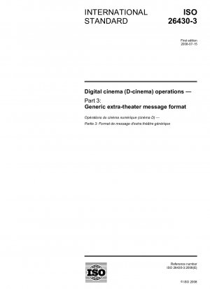 Digital cinema (D-cinema) operations - Part 3: Generic extra-theater message format
