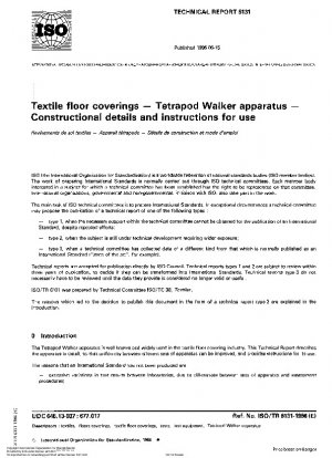 Textile floor coverings; Tetrapod Walker apparatus; Constructional details and instructions for use