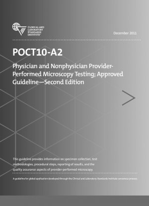 Physician and Nonphysician Provider- Performed Microscopy Testing; Approved Guideline- Second Edition