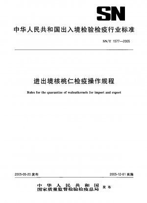 Rules for the quarantine of walnutkernels for import and export