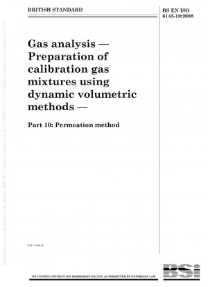 Gas analysis — Preparation of calibration gas mixtures using dynamic volumetric methods — Part 10 : Permeation method