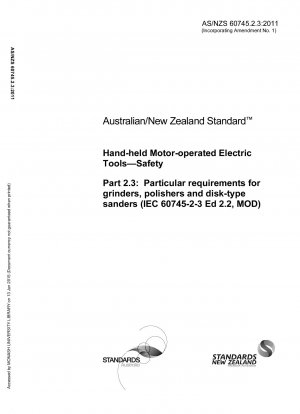 Hand-held Motor-operated Electric Tools - Safety - Particular requirements for grinders, polishers and disk-type sanders