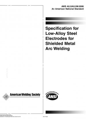 Specification for Low-Alloy Steel Electrodes for Shielded Metal Arc Welding