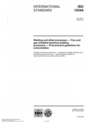 Welding and allied processes - Flux and gas shielded electrical welding processes - Procurement guidelines for consumables