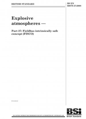 Explosive atmospheres. Fieldbus intrinsically safe concept (FISCO)
