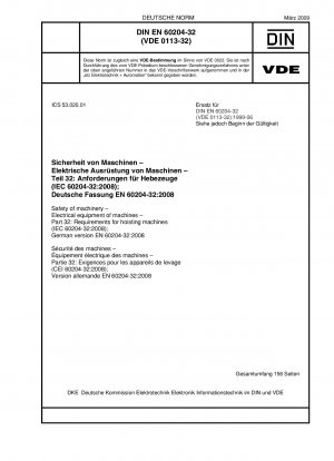 Safety of machinery - Electrical equipment of machines - Part 32: Requirements for hoisting machines (IEC 60204-32:2008); German version EN 60204-32:2008