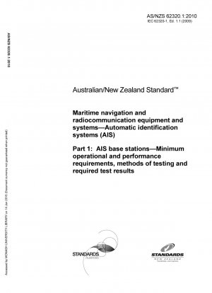 Maritime navigation and radiocommunication equipment and systems—Automatic identification systems (AIS) Part 1: AIS base stations—Minimum operational and performance requirements, methods of testing and required test results