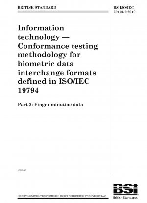 Information technology - Conformance testing methodology for biometric data interchange formats defined in ISO/IEC 19794: Finger minutiae data