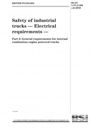 Safety of industrial trucks. Electrical requirements. General requirements for internal combustion engine powered trucks