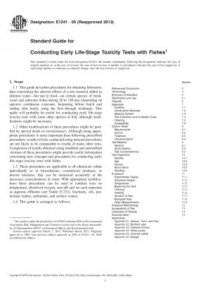Standard Guide for<brk type="line"/>  Conducting Early Life-Stage Toxicity Tests with Fishes