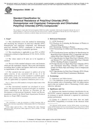 Standard Classification for Chemical Resistance of Poly(Vinyl Chloride) (PVC) Homopolymer and Copolymer Compounds and Chlorinated Poly(Vinyl Chloride) (CPVC) Compounds