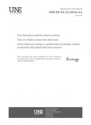Fire detection and fire alarm system - Part 31: Multi-sensor fire detectors - Point detectors using a combination of smoke, carbon monoxide and optionally heat sensors