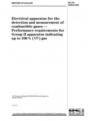 Electrical apparatus for the detection and measurement of combustible gases. Performance requirements for Group II apparatus indicating up to 100% (V/V) gas