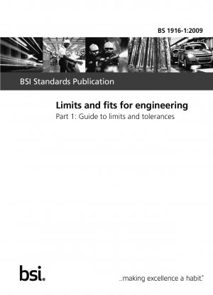 Limits and fits for engineering Part 1: Guide to limits and tolerances