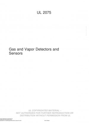 UL Standard for Safety Gas and Vapor Detectors and Sensors First Edition; Reprint with revisions through and including September 28, 2007