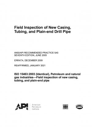Field Inspection of New Casing@ Tubing@ and Plain-end Drill Pipe (SEVENTH EDITION; ERTA: December 2009)