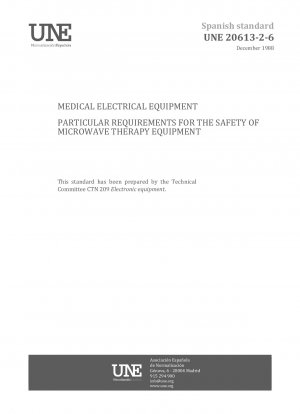 MEDICAL ELECTRICAL EQUIPMENT. PARTICULAR REQUIREMENTS FOR THE SAFETY OF MICROWAVE THERAPY EQUIPMENT