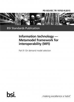 Information technology. Metamodel framework for interoperability (MFI). On demand model selection