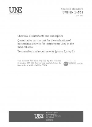 Chemical disinfectants and antiseptics - Quantitative carrier test for the evaluation of bactericidal activity for instruments used in the medical area - Test method and requirements (phase 2, step 2)