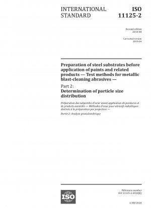 Preparation of steel substrates before application of paints and related products — Test methods for metallic blast-cleaning abrasives — Part 2: Determination of particle size distribution