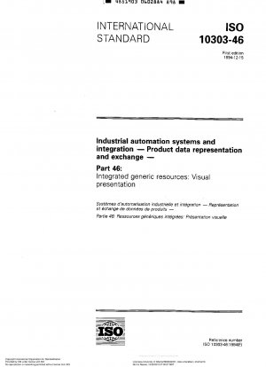 Industrial automation systems and integration  Product data representation and exchange  Part 46: Integrated generic resources: Visual presentation (First Edition; Corrigendum 1: 07/15/1999; Corrigendum 2: 5/15/2002; Corrigendum 3: 08/01/2006)
