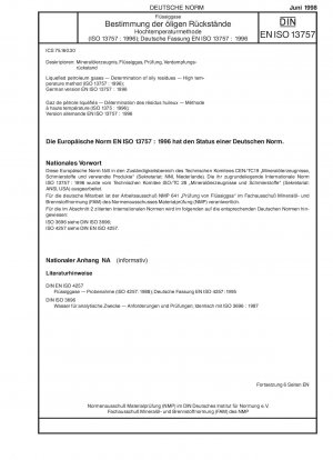 Liquefied petroleum gases - Determination of oily residues - High-temperature method (ISO 13757:1996); German version EN ISO 13757:1996