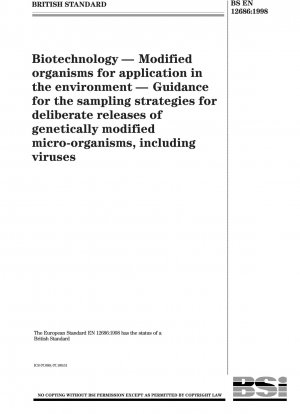 Biotechnology - Modified organisms for application in the environment - Guidance for the sampling strategies for deliberate releases of genetically modified micro-organisms, including viruses