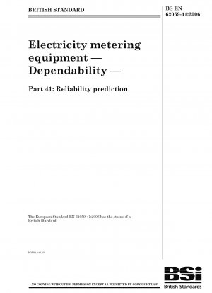 Electricity metering equipment - Dependability - Part 41: Reliability prediction