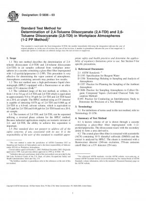 Standard Test Method for Determination of 2,4-Toluene Diisocyanate (2,4-TDI) and 2,6-Toluene Diisocyanate (2,6-TDI) in Workplace Atmospheres (1-2 PP Method)