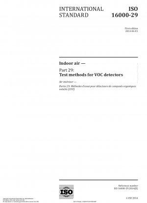 Indoor air - Part 29: Test methods for VOC detectors