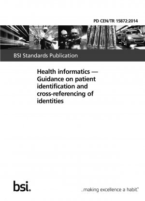 Health informatics - Guidance on patient identification and crossreferencing of identities