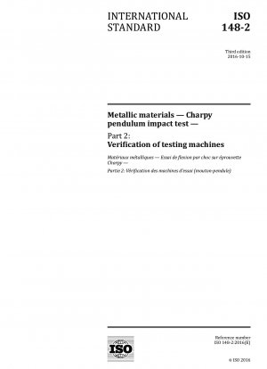 Metallic materials - Charpy pendulum impact test - Part 2: Verification of testing machines