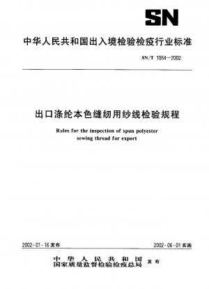 Rules for the inspection of spun polyester sewing thread for export