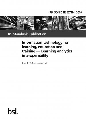 Information technology for learning, education and training. Learning analytics interoperability. Reference model