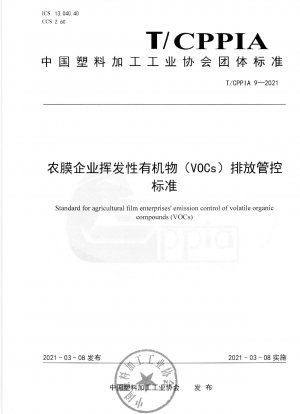 Standard for agricultural film enterprises emission control of volatile organic compounds (VOCs)