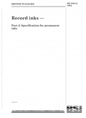 Record inks — Part 2 : Specification for permanent inks