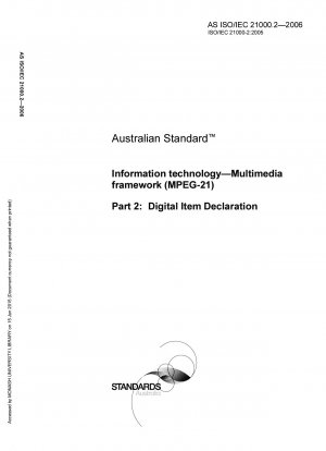 Information technology - Multimedia framework (MPEG-21) - Digital Item Declaration