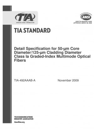 Detail Specification for 50-um Core Diameter/125-um Cladding Diameter Class Ia Graded-Index Multimode Optical Fibers