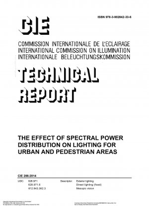 THE EFFECT OF SPECTRAL POWER DISTRIBUTION ON LIGHTING FOR URBAN AND PEDESTRIAN AREAS