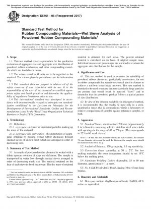 Standard Test Method for  Rubber Compounding Materials&x2014;Wet Sieve Analysis of Powdered  Rubber Compounding Materials