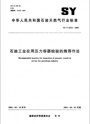 Recommended practice for inspection of pressure vessels in service for petroleum industry