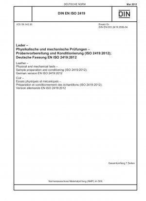Leather - Physical and mechanical tests - Sample preparation and conditioning (ISO 2419:2012); German version EN ISO 2419:2012