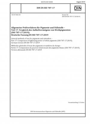 General methods of test for pigments and extenders - Part 17: Comparison of lightening power of white pigments (ISO 787-17:2019); German version EN ISO 787-17:2019