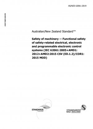 Safety of machinery — Functional safety of safety-related electrical, electronic and programmable electronic control systems (IEC 62061:2005+AMD1:2012+AMD2:2015 CSV (ED.1.2)/COR1:2015 MOD)