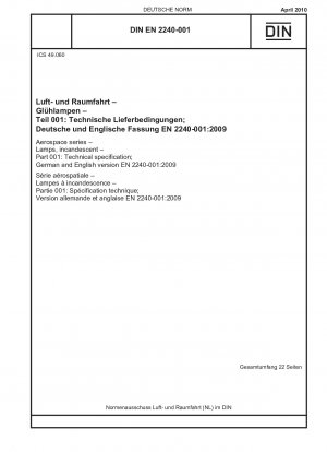 Aerospace series - Lamps, incandescent - Part 001: Technical specification; German and English version EN 2240-001:2009