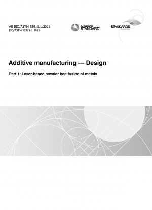 Additive manufacturing — Design, Part 1: Laser-based powder bed fusion of metals