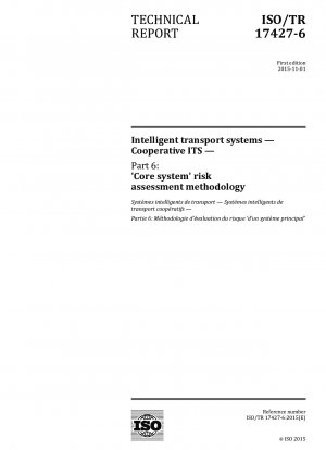 Intelligent transport systems — Cooperative ITS — Part 6: Core system risk assessment methodology